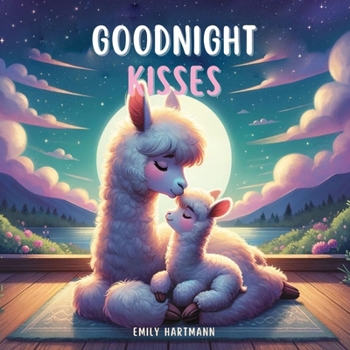 Paperback Goodnight Kisses: Bedtime Story For Children, Nursery Rhymes For Babies and Toddler Book