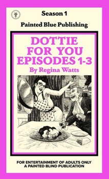 Paperback Dottie For You Season 1, Volume 1: A Dolcett Love Story Book