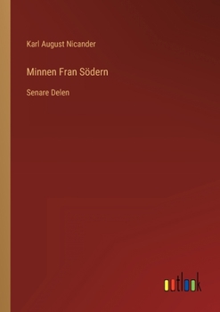 Paperback Minnen Fran Södern: Senare Delen [Swedish] Book