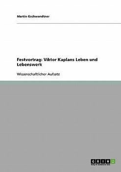 Paperback Festvortrag: Viktor Kaplans Leben und Lebenswerk [German] Book