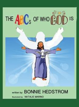 Hardcover The ABCs of Who God Is Book