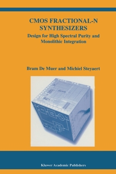 Paperback CMOS Fractional-N Synthesizers: Design for High Spectral Purity and Monolithic Integration Book