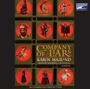 Audio CD Company of Liars: A Historical Fiction, Narrated By Maxwell Caulfield, 14 Cds [Complete & Unabridged Audio Work] Book