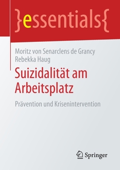 Paperback Suizidalität Am Arbeitsplatz: Prävention Und Krisenintervention [German] Book