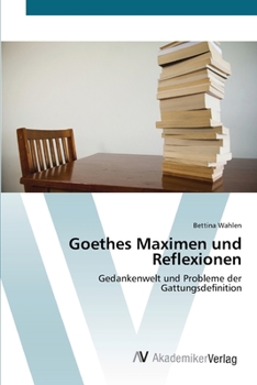 Paperback Goethes Maximen und Reflexionen [German] Book