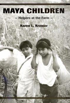 Hardcover Maya Children: Helpers at the Farm Book