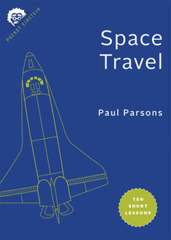 Paperback Space Travel: Ten Short Lessons Book