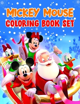 Mickey Mouse Coloring Book Set: Mickey Mouse Coloring Book Set, Mickey Mouse Christmas Book. 40 Page - 8.5 x 11