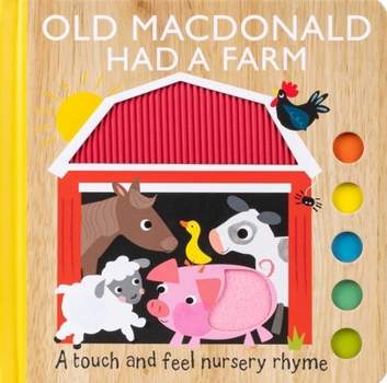 Board book Old MacDonald Had a Farm: A Touch and Feel Nursery Rhyme Book
