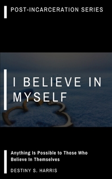 Paperback I Believe In Myself: Affirmations Book