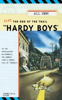 The End of the Trail - Book #162 of the Hardy Boys