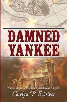 Damned Yankee: The Story of a Marriage (Civil War in South Carolina's Low Country, #5)