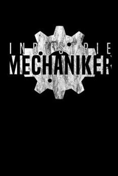 Industriemechaniker: DIN A5 Notizbuch kariert (German Edition)