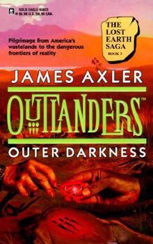 Outer Darkness (The Lost Earth Saga, #3) (Outlanders, #10) - Book #10 of the Outlanders