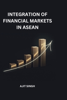 Paperback Integration of Financial Markets in ASEAN Book