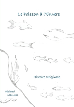 Paperback Le Poisson à l'Envers [French] Book