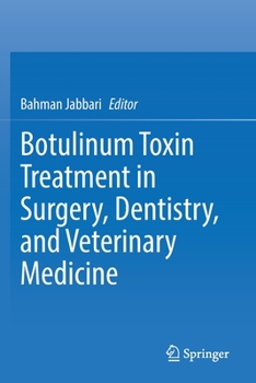 Paperback Botulinum Toxin Treatment in Surgery, Dentistry, and Veterinary Medicine Book