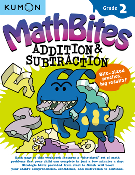 Paperback Kumon Math Bites: Grade 2 Addition & Subtraction Book