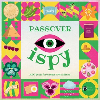 Paperback Passover iSpy ABC Book for Babies & Toddlers: A Simple and Fun Passover Book for Kids Ages 2-5 Book