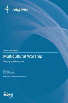 Hardcover Multicultural Worship: Theory and Practice Book