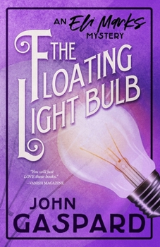 The Floating Light Bulb - Book #5 of the An Eli Marks Mystery
