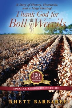 Paperback Thank God for Boll Weevils Book