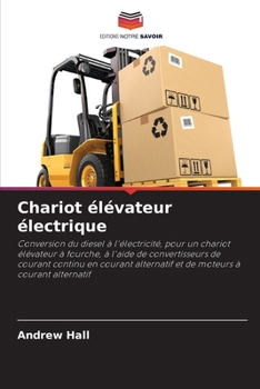 Chariot élévateur électrique (French Edition)