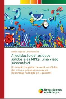 Paperback A legislação de resíduos sólidos e as MPEs: uma visão sustentável [Portuguese] Book
