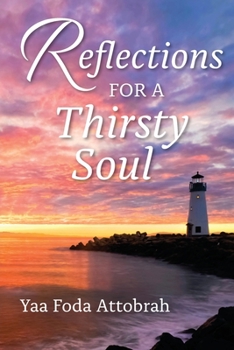 Paperback Reflections For A Thirsty Soul Book