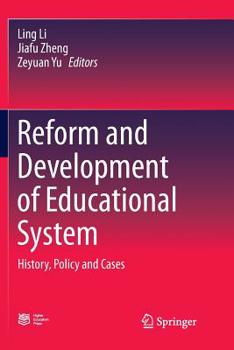 Paperback Reform and Development of Educational System: History, Policy and Cases Book