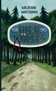 Paperback Von Bier und Wölfen [German] Book