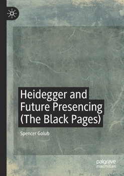 Paperback Heidegger and Future Presencing (the Black Pages) Book