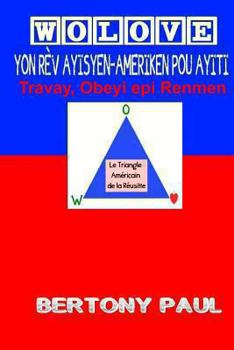 Paperback Wolove: Yon REV Ayisyen-Ameriken Pou Ayiti [Haitian French Creole] Book