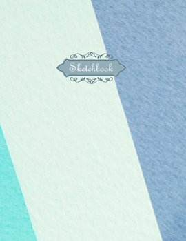 Sketchbook: Blue marble Sketchbook for artists : 110 Pages of 8.5"x 11" Blank Paper for Drawing, Doodling or Sketching (Sketchbooks For Girls) (Blue marble cover)