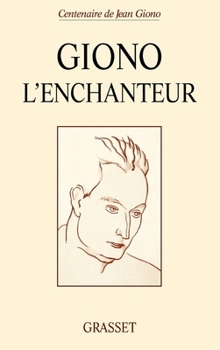 Paperback Giono l'enchanteur [French] Book