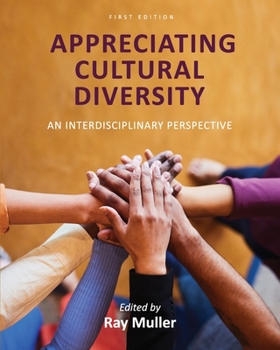 Paperback Appreciating Cultural Diversity: An Interdisciplinary Perspective Book