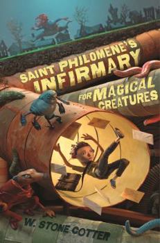 Hardcover Saint Philomene's Infirmary for Magical Creatures Book