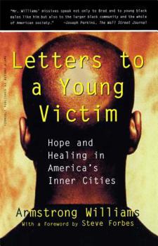 Paperback Letters to a Young Victim: Hope and Healing in America's Inner Cities Book