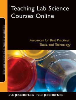 Paperback Teaching Lab Science Courses Online: Resources for Best Practices, Tools, and Technology Book