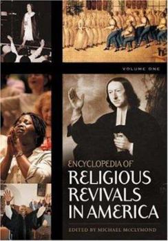 Hardcover Encyclopedia of Religious Revivals in America: [2 Volumes] Book