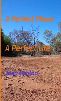 Paperback A Perfect Place, a Perfect Life Book