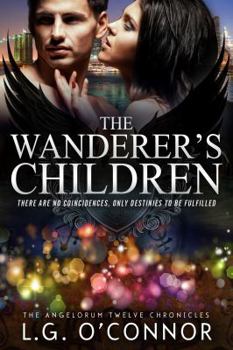 Paperback The Wanderer's Children: The Angelorum Twelve Chronicles #2 Book