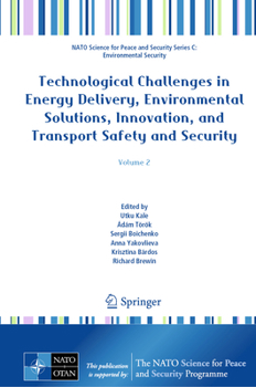 Hardcover Technological Challenges in Energy Delivery, Environmental Solutions, Innovation, and Transport Safety and Security: Volume 2 Book
