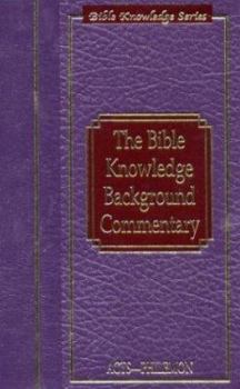 Hardcover The Bible Knowledge Background Commentary: Acts Philemon Book
