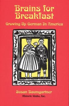 Paperback Brains for Breakfast: Growing Up German in America Book