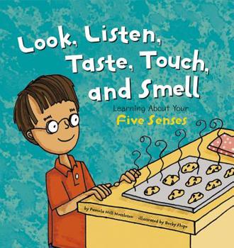 Paperback Look, Listen, Taste, Touch, and Smell: Learning about Your Five Senses Book