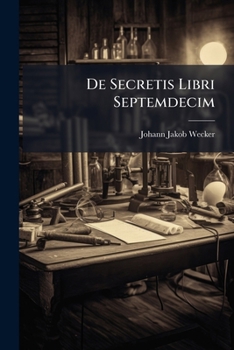 Paperback De Secretis Libri Septemdecim Book