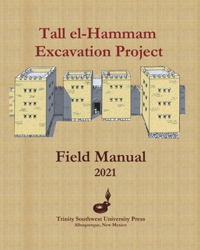Paperback Tall el-Hammam Excavation Project Field Manual Book