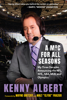 Paperback A MIC for All Seasons: My Three Decades Announcing the Nfl, Nhl, Nba, Mlb, and Olympics Book