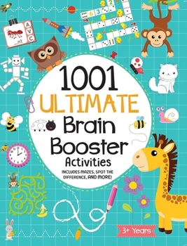 Paperback 1001 Ultimate Brain Booster Activities for 4+ Years Old Kids | Enhance the Child Mind with Cognitive Excellence with Interactive Activity Book Paperback – 1 Book